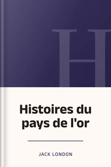 Histoires du pays de l'or de Jack London, couverture du livre