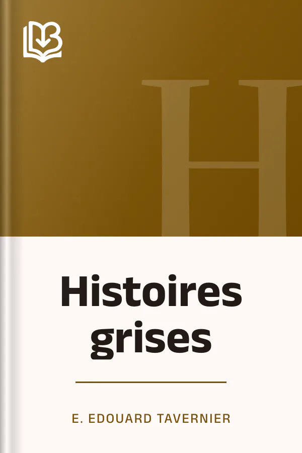 Histoires grises d’E. Edouard Tavernier, couverture du livre
