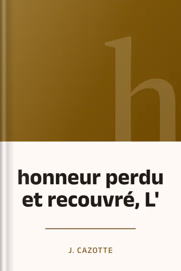 honneur perdu et recouvré, L' de J. Cazotte, couverture du livre