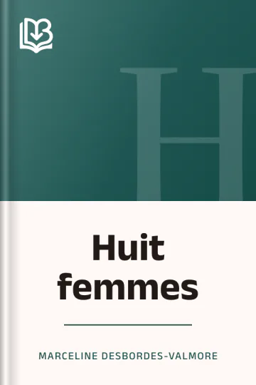 Huit femmes de Marceline Desbordes-Valmore, couverture du livre