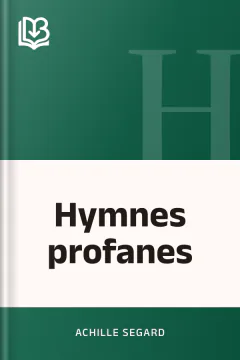 Hymnes profanes - Achille Segard