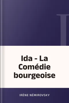 Ida - La Comédie bourgeoise - Irène Némirovsky