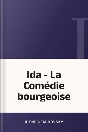 Ida - La Comédie bourgeoise d’Irène Némirovsky, couverture du livre