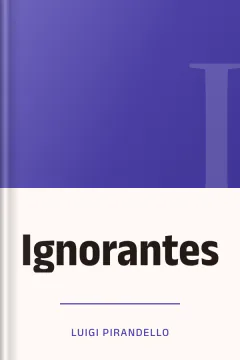 Ignorantes - Luigi Pirandello