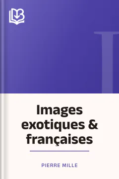 Images exotiques & françaises - Pierre Mille