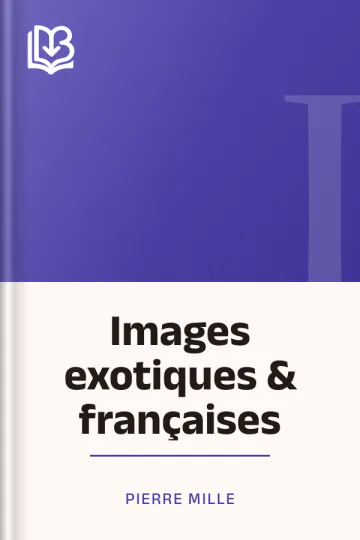 Images exotiques & françaises de Pierre Mille, couverture du livre