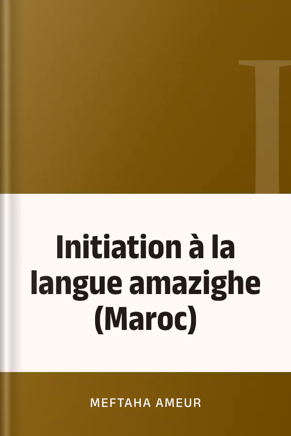 Initiation à la langue amazighe (Maroc) de Meftaha Ameur, couverture du livre