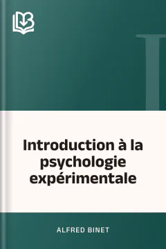 Introduction à la psychologie expérimentale - Alfred Binet