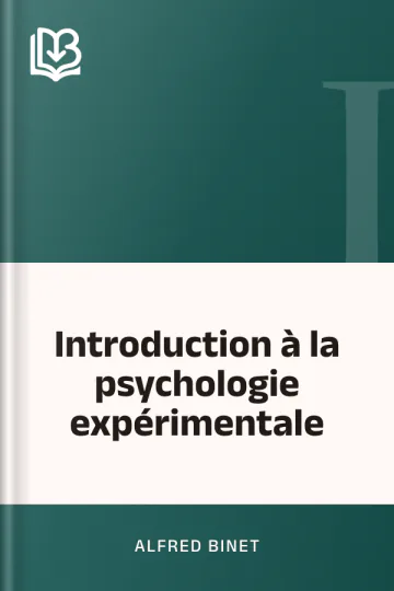 Introduction à la psychologie expérimentale d’Alfred Binet, couverture du livre
