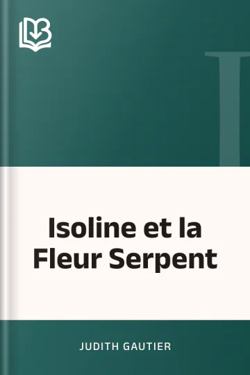 Isoline et la Fleur Serpent de Judith Gautier, couverture du livre