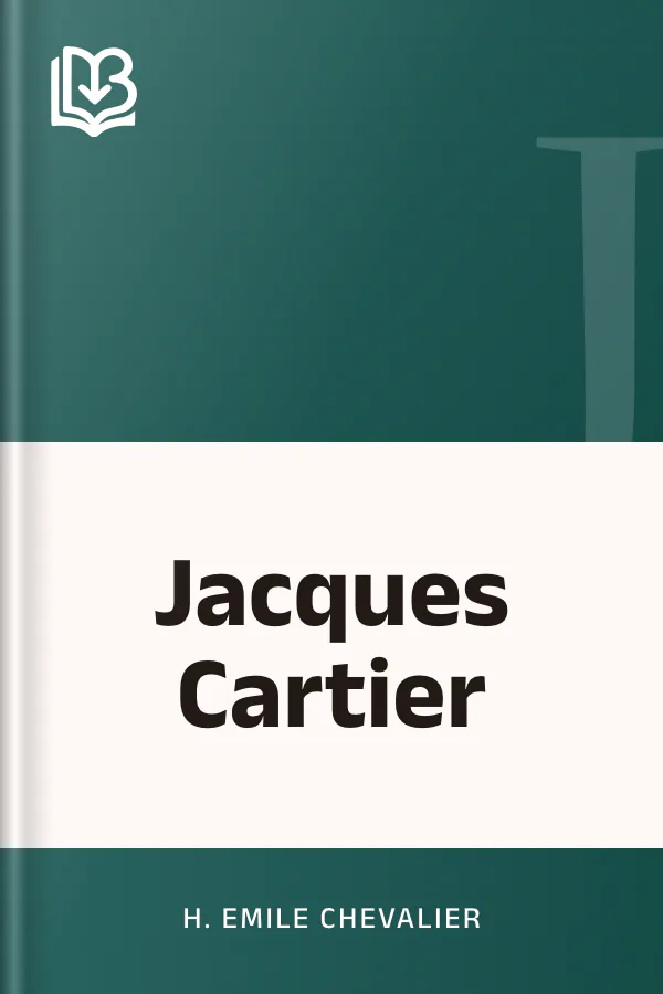 Jacques Cartier d’H. Emile (Henri Emile) Chevalier, couverture du livre