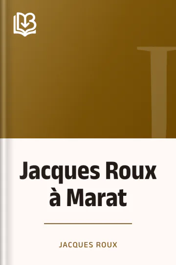 Jacques Roux à Marat de Jacques Roux, couverture du livre