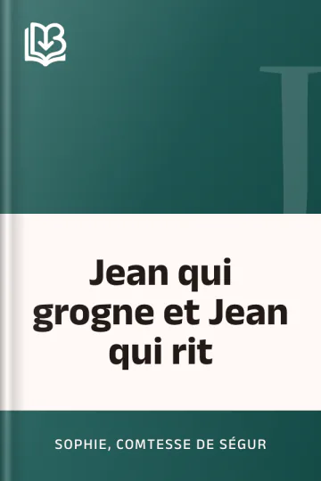 Jean qui grogne et Jean qui rit de comtesse de Sophie Ségur, couverture du livre