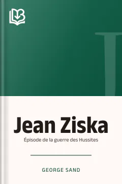Jean Ziska: épisode de la guerre des Hussites - George Sand