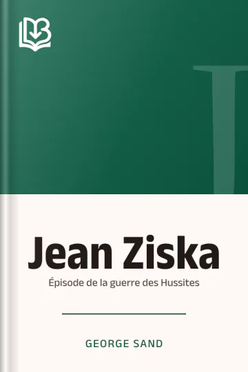 Jean Ziska: épisode de la guerre des Hussites de George Sand, couverture du livre