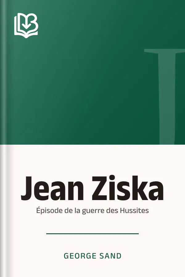 Jean Ziska: épisode de la guerre des Hussites de George Sand, couverture du livre