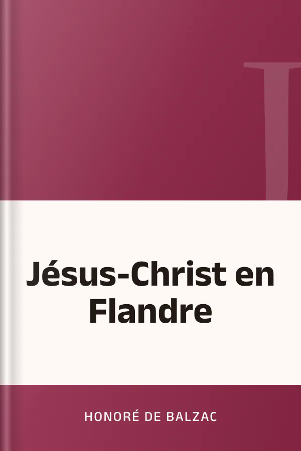 Jésus-Christ en Flandre d’Honoré de Balzac, couverture du livre
