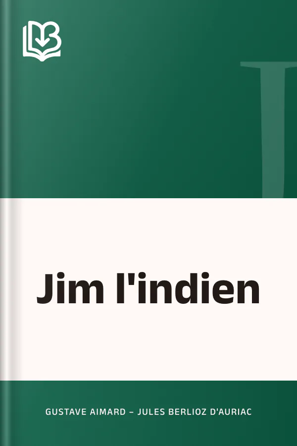 Jim l'indien de Gustave Aimard – Jules Berlioz d'Auriac, couverture du livre