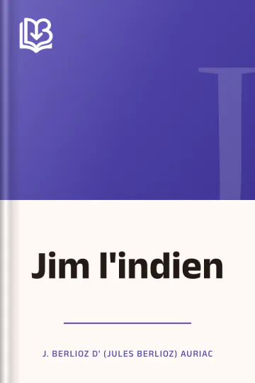 Jim l'indien de J. Berlioz d' (Jules Berlioz) Auriac, couverture du livre