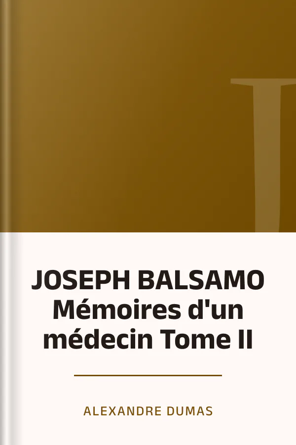 JOSEPH BALSAMO Mémoires d'un médecin Tome II d’Alexandre Dumas, couverture du livre
