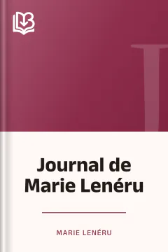 Journal de Marie Lenéru - Marie Lenéru