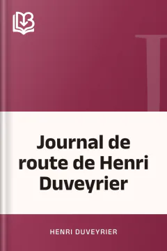 Journal de route de Henri Duveyrier - Henri Duveyrier