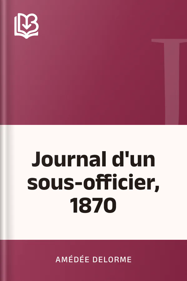 Journal d'un sous-officier, 1870 d’Amédée Delorme, couverture du livre