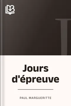 Jours d'épreuve - Paul Margueritte