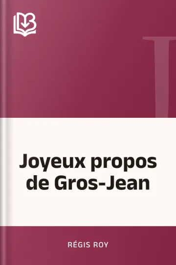 Joyeux propos de Gros-Jean de Régis Roy, couverture du livre