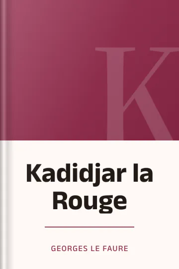 Kadidjar la Rouge de Georges Le Faure, couverture du livre