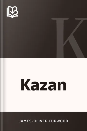 Kazan de James-Oliver Curwood, couverture du livre