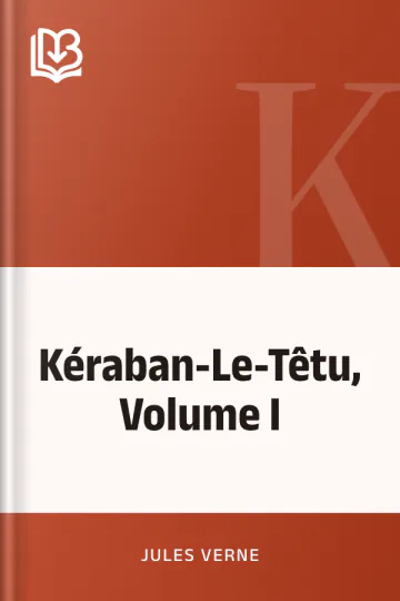 Kéraban-Le-Têtu, Volume I de Jules Verne, couverture du livre
