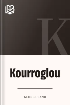 Kourroglou - George Sand
