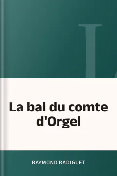 La bal du comte d'Orgel - Raymond Radiguet
