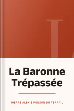 La Baronne Trépassée - Pierre Alexis Ponson du Terrail