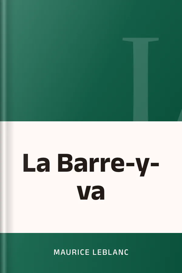 La Barre-y-va de Maurice Leblanc, couverture du livre