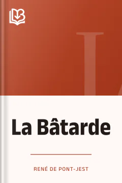 La Bâtarde - René de Pont-Jest