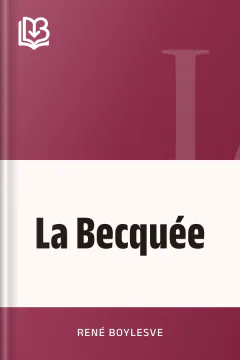La Becquée - René Boylesve