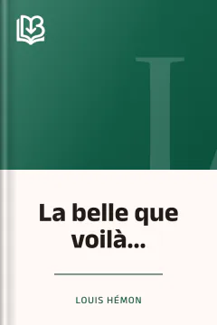 La belle que voilà... - Louis Hémon
