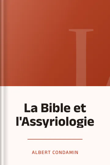 La Bible et l'Assyriologie d’Albert Condamin, couverture du livre