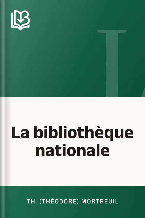 La bibliothèque nationale de Th. (Théodore) Mortreuil, couverture du livre
