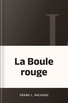 La Boule rouge - Frank L. Packard