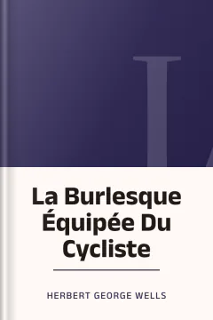 La Burlesque Équipée Du Cycliste - Herbert George Wells