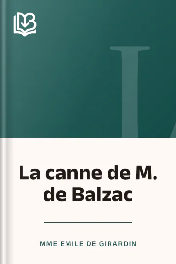 La canne de M. de Balzac de Mme Emile de Girardin, couverture du livre