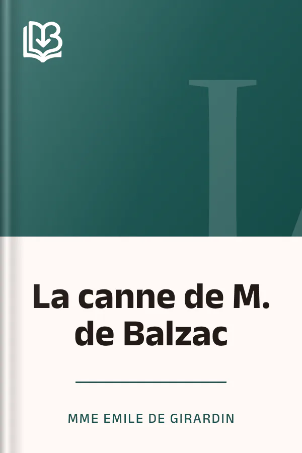 La canne de M. de Balzac de Mme Emile de Girardin, couverture du livre