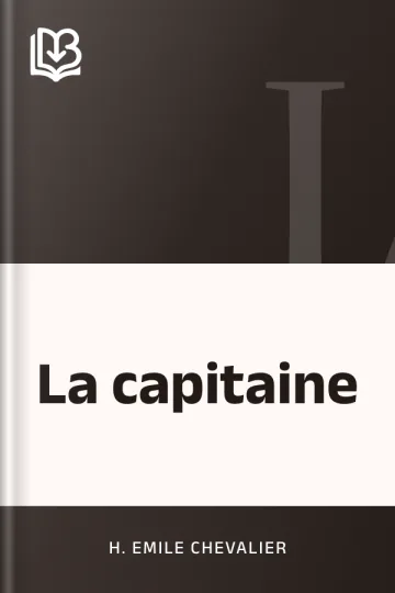 La capitaine d’H. Emile Chevalier, couverture du livre