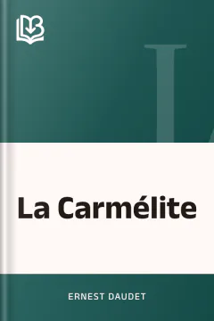 La Carmélite - Ernest Daudet