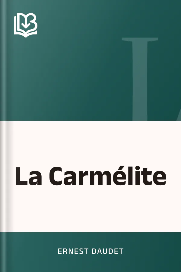 La Carmélite d’Ernest Daudet, couverture du livre