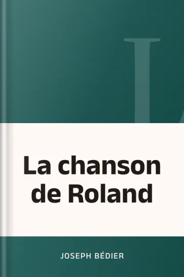 La chanson de Roland de Joseph Bédier, couverture du livre