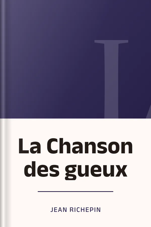 La Chanson des gueux de Jean Richepin, couverture du livre